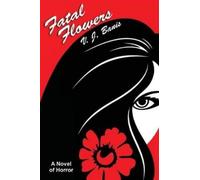 V J Banis Fatal Flowers (Tascabile)
