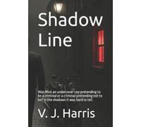 V J Harris Shadow Line (Tascabile) Covert Lines