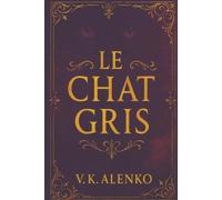 V K Alenko Le Chat Gris (Tascabile) Songs of Le Chat Gris