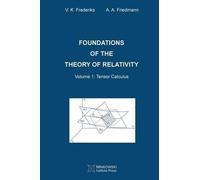 V K Frederiks A a Friedmann Foundations of the Theory of Relativity (Tascabile)