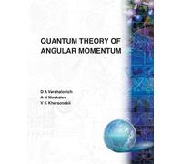 V K Khersonskii D A Varshalovich A N Mo Quantum Theory Of Angular Mo (Tascabile)