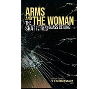 V K Shrivastava Arms and the Woman (Copertina rigida)
