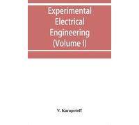 V Karapetoff Experimental electrical engineering and manual for elec (Tascabile)
