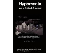 V. Kennedy Hypomanic- Mad in England (Tascabile)