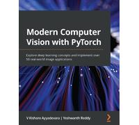 V Kishore Ayyadevara Yeshwanth Red Modern Computer Vision with PyTor (Tascabile)