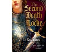 V. L. Bovalino The Second Death of Locke (Tascabile) Hand and the Heart