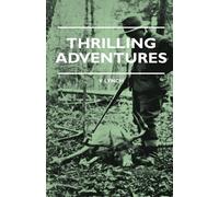V. Lynch Thrilling Adventures - Guilding, Trapping, Big Game (Copertina rigida)