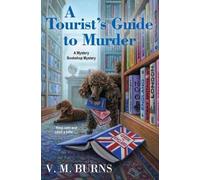 V.M. Burns A Tourist's Guide to Murder (Tascabile)