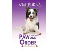 V.M. Burns Paw and Order (Tascabile) Dog Club Mystery