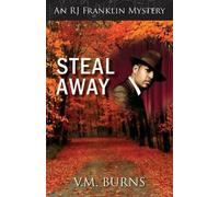 V M Burns Steal Away (Tascabile) R J Franklin Mystery