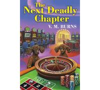 V.M. Burns The Next Deadly Chapter (Tascabile)