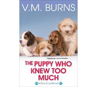 V.M. Burns The Puppy Who Knew Too Much (Tascabile) Dog Club Mystery