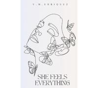 V M Enriquez She Feels Everything (Tascabile)