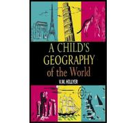 V M Hillyer A Child's Geography of the World (Copertina rigida)