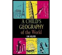 V M Hillyer A Child's Geography of the World (Tascabile)