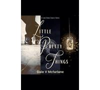V McFarlane Dal A Club Nero Series Novel - Little Pretty Things- Vol (Tascabile)