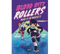 V.P. Anderson Blood City Rollers: Move It or Bruise It (Copertina rigida)
