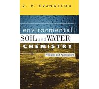 V. P. Evangelou Environmental Soil and Water Chemistry (Copertina rigida)