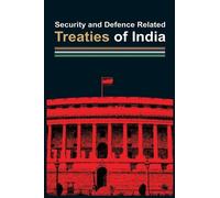 V. P. Malhotra Security and Defence Related Treaties of India (Copertina rigida)