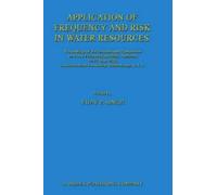 V.P. Singh Application of Frequency and Risk in Water Resourc (Copertina rigida)