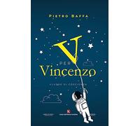 V per Vincenzo. Flusso di coscienza