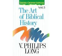 V. Philips Long The Art of Biblical History (Tascabile)