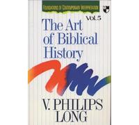 V Phillips Long The Art of biblical history (Tascabile)