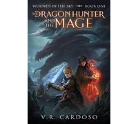 V R Cardoso The Dragon Hunter and the Mage 2nd Edition (Tascabile)