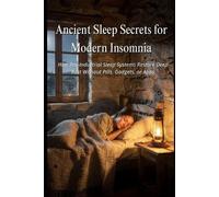 V Rhea Ancient Sleep Secrets for Modern Insomnia (Tascabile)