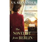 V.S. Alexander The Novelist from Berlin (Tascabile)
