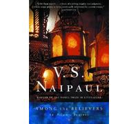 V. S. Naipaul Among the Believers (Tascabile)