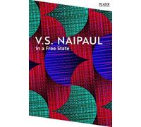 V.S. Naipaul In a Free State (Tascabile) Picador Collection