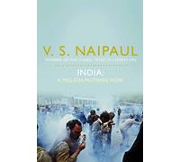 V.S. Naipaul India: A Million Mutinies Now (Tascabile)