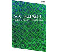 V.S. Naipaul India: A Million Mutinies Now (Tascabile) Picador Collection