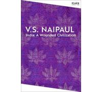 V.S. Naipaul India: A Wounded Civilization (Tascabile) Picador Collection