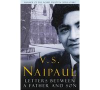 V.S. Naipaul Letters Between a Father and Son (Tascabile)