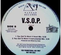 V.S.O.P. - I Will Be There / You Got to Work It