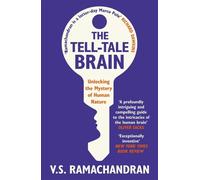 The Tell-Tale Brain – Svelare il mistero della natura umana