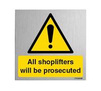 V Safety Shoplifters Will Be Prosecuted 150 x 150 mm - vinile autoadesivo - Segnale di sicurezza effetto alluminio