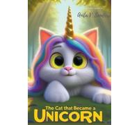 V Sanders Anita The Cat That Became a Unicorn (Tascabile)