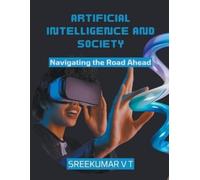 V T Sreekumar Artificial Intelligence and Society (Tascabile)