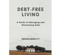 V T Sreekumar Debt-Free Living (Tascabile)