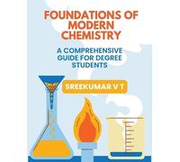 V T Sreekumar Foundations of Modern Chemistry (Tascabile)