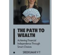V T Sreekumar The Path to Wealth (Tascabile)
