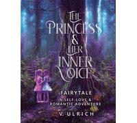 V Ulrich The Princess & Her Inner Voice (Tascabile)
