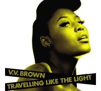 V.V. Brown - Traveling Like the Light By V.V. Brown (2010-04-20)