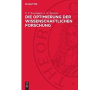 V V Kosolapov A N Die Optimierung Der Wissenschaftlichen Fo (Copertina rigida)
