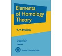 V.V. Prasolov Elements of Homology Theory (Copertina rigida)
