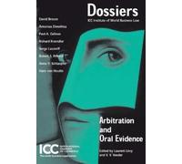 V.V. Veeder Laurent Levy Arbitration and Oral Evidence (Tascabile)