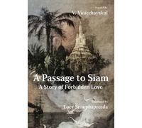 V. Vinicchayakul A Passage to Siam (Tascabile)